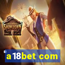 a18bet com